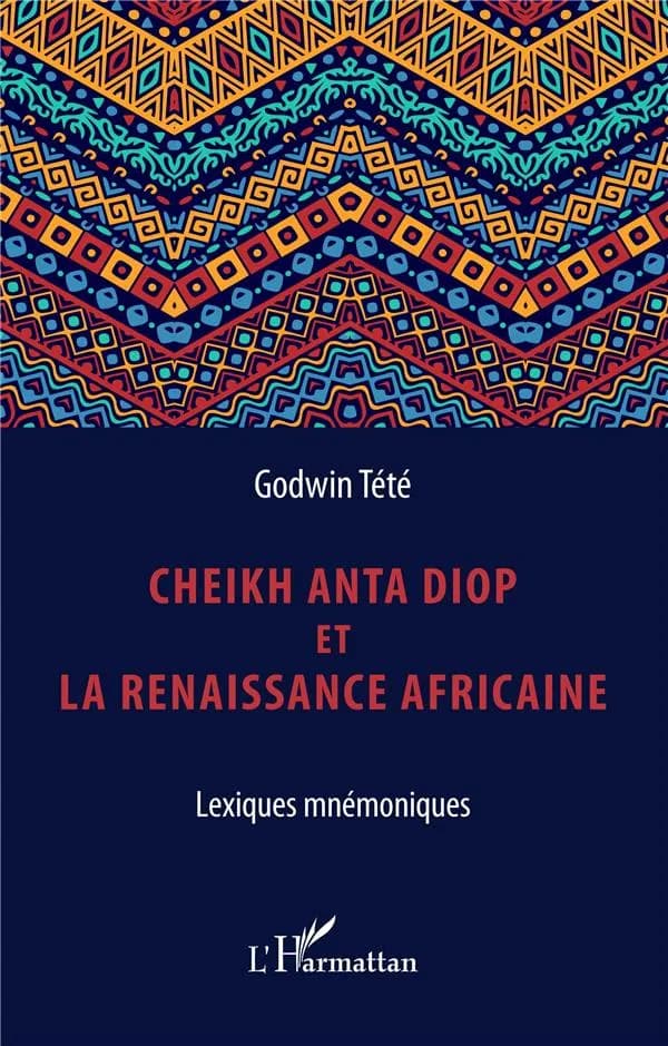 Cheikh Anta Diop et la renaissance africaine : lexiques mnémoniques
