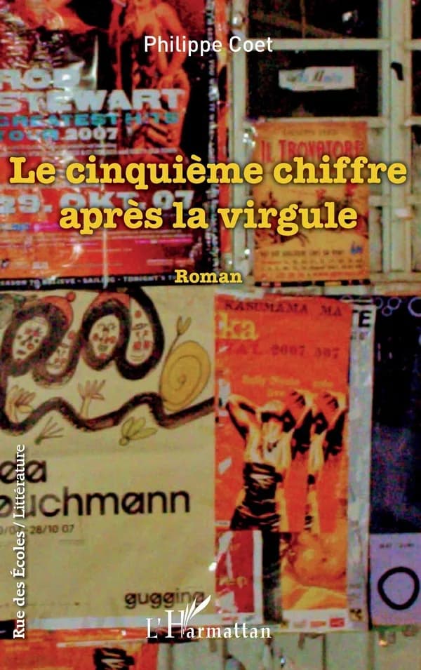 Le cinquième chiffre après la virgule : roman