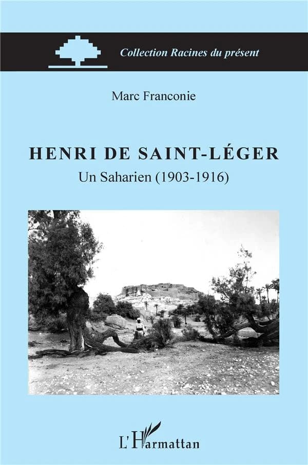 Henri de Saint-Léger : un Saharien, 1903-1916