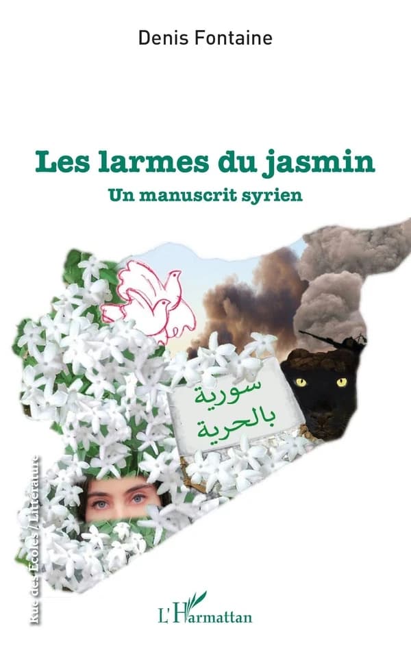 Les larmes du jasmin : un manuscrit syrien : roman