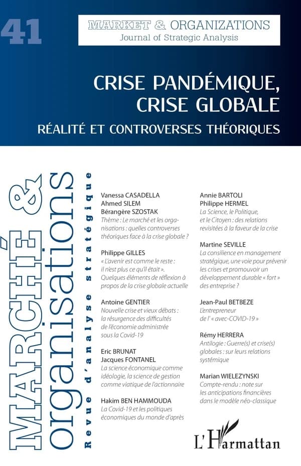 Revue Marché et organisations n.41 : crise pandémique, crise globale : réalité et controverses théoriques