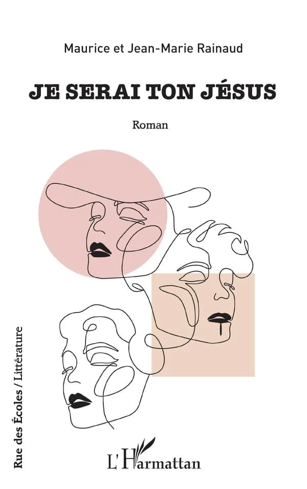 Je serai ton Jésus : roman
