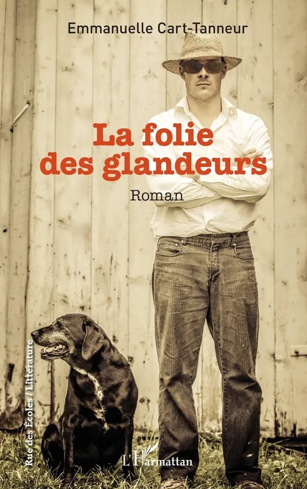 La folie des glandeurs : roman