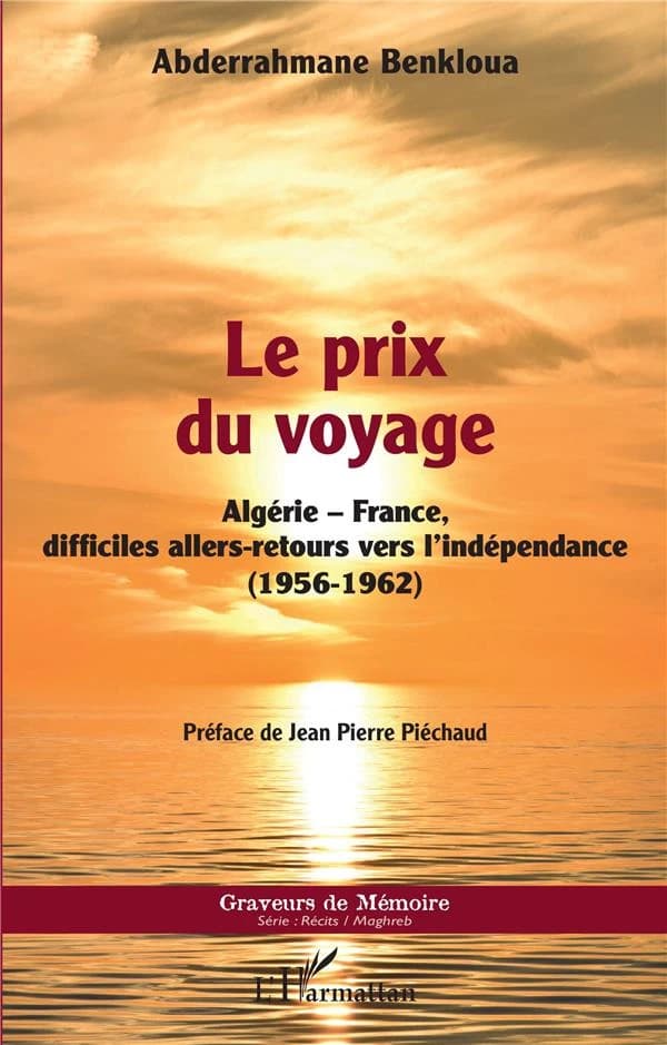 Le prix du voyage : Algérie-France, difficiles allers-retours vers l'indépendance, 1956-1962