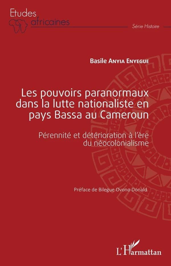 Les pouvoirs paranormaux dans la lutte nationaliste en pays Bassa au Cameroun : pérennité et détérioration à l'ère du néocolonialisme
