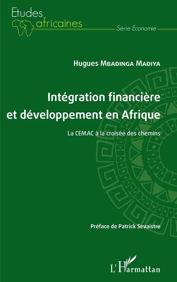 Intégration financière et développement en Afrique : La CEMAC à la croisée des chemins