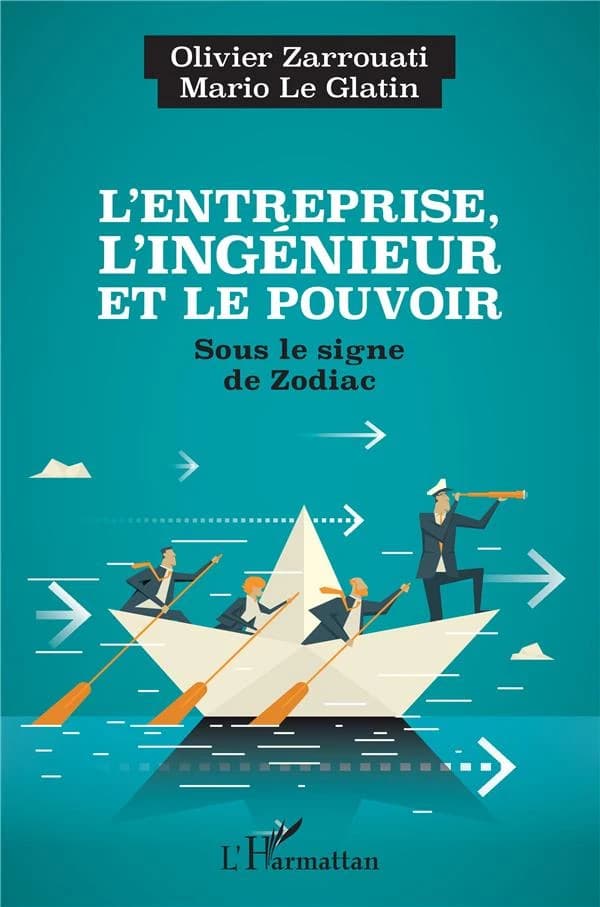 L'entreprise, l'ingénieur et le pouvoir : sous le signe de Zodiac