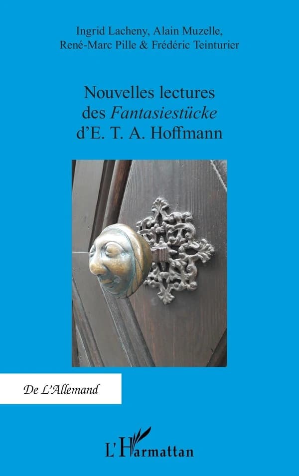 Nouvelles lectures des "Fantasiestücke" d'E. T. A. Hoffmann