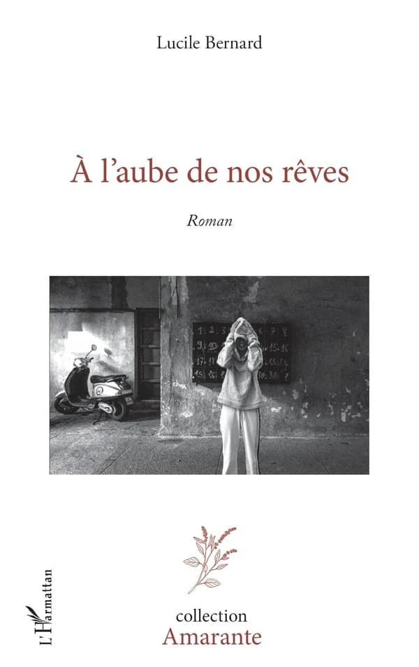 À l'aube de nos rêves : roman