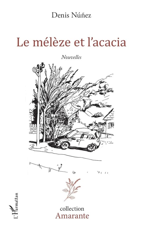 Le mélèze et l'acacia : nouvelles