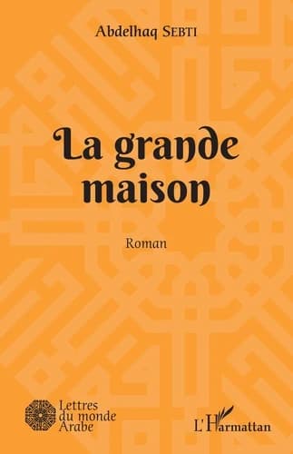 La grande maison : roman