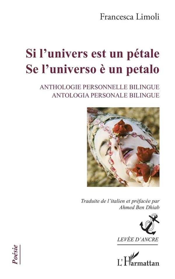 Si l'univers est un pétale : anthologie personnelle bilingue
