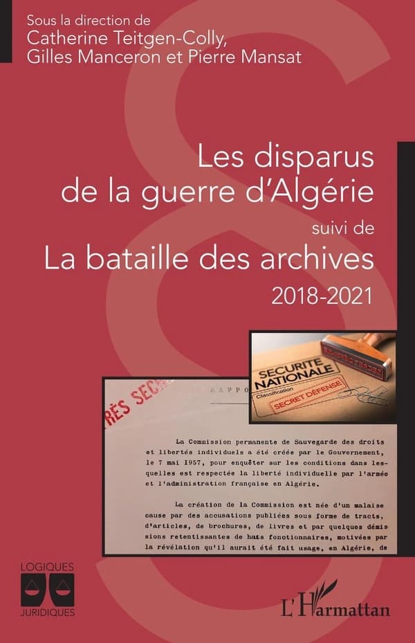 Les disparus de la guerre d'Algérie ; suivi de La bataille des archives, 2018-2021