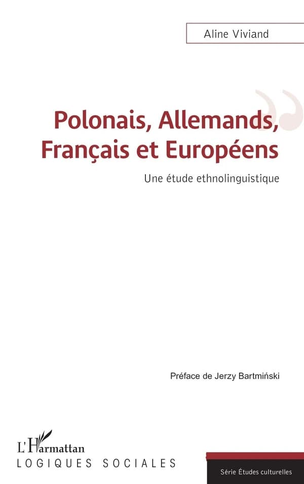 Polonais, Allemands, Français et Européens : une étude ethnolinguistique