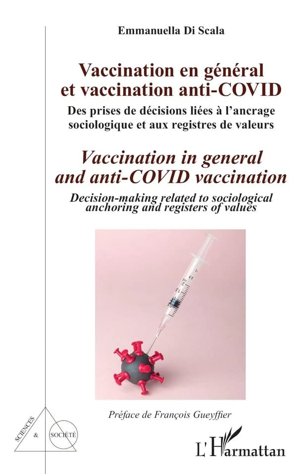 Vaccination en général et vaccination anti-Covid : des prises de décisions liées à l'ancrage sociologique et aux registres de valeurs