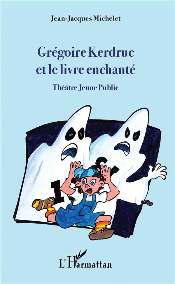 Grégoire Kerdruc et le livre enchanté : théâtre jeune public