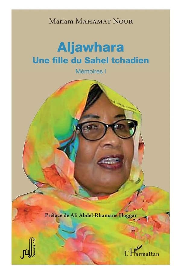 Aljawhara : une fille du Sahel tchadien : mémoires. I