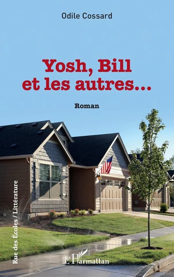 Yosh, Bill et les autres : roman