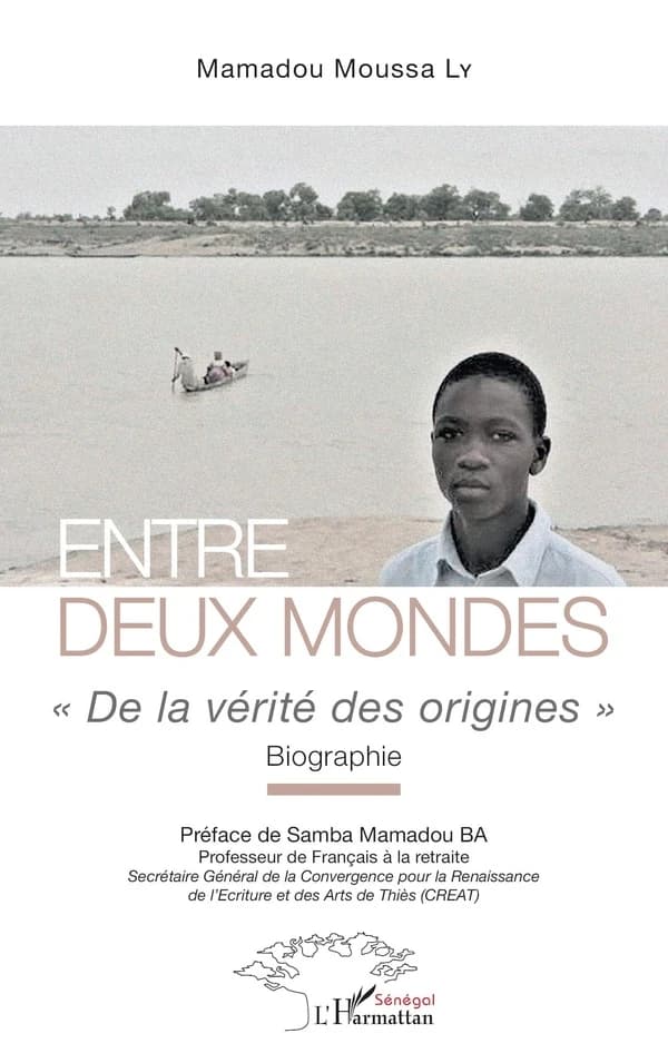 Entre deux mondes : de la vérité des origines : biographie