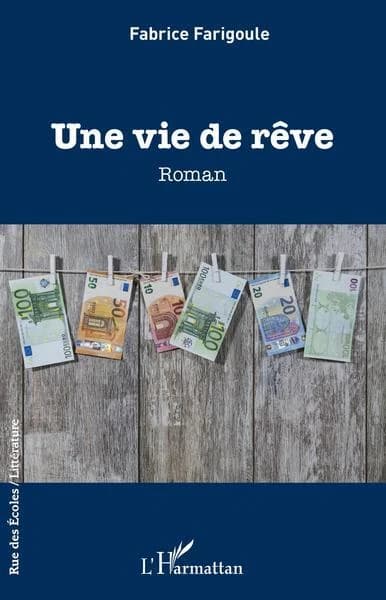 Une vie de rêve : roman