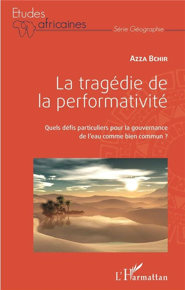La tragédie de la performativité : quels défis particuliers pour la gouvernance de l'eau comme bien commun ?