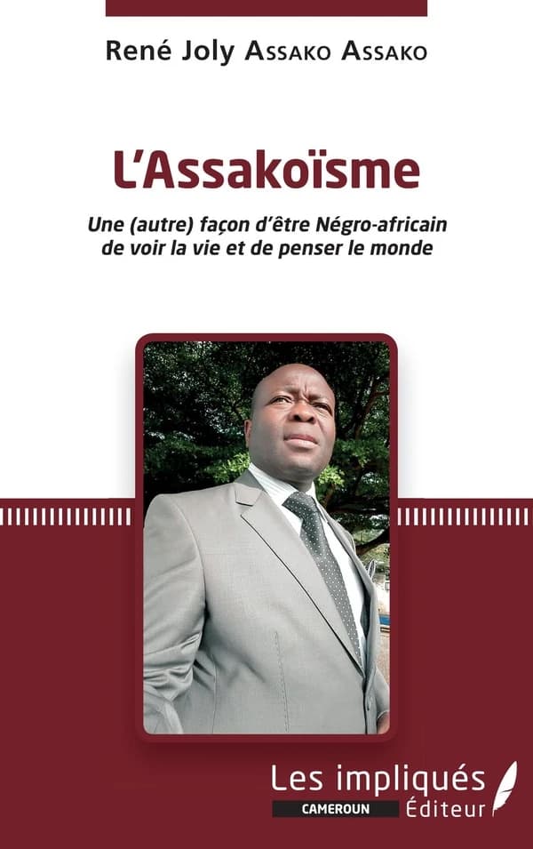 L'assakoïsme : une (autre) façon d'être négro-africain de voir la vie et de penser le monde