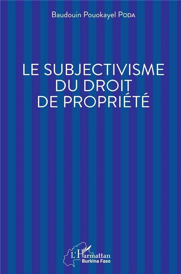 Le subjectivisme du droit de propriété