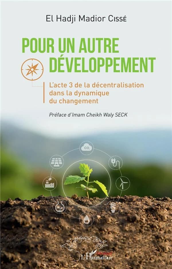 Pour un autre développement : l'acte 3 de la décentralisation dans la dynamique du changement