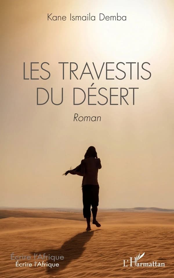 Les travestis du désert : roman
