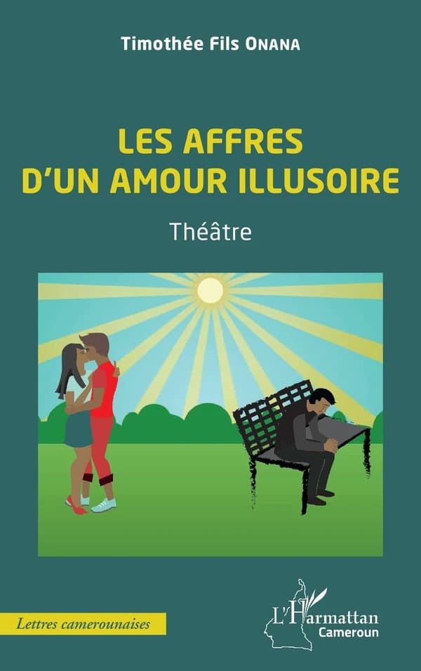 Les affres d'un amour illusoire : théâtre