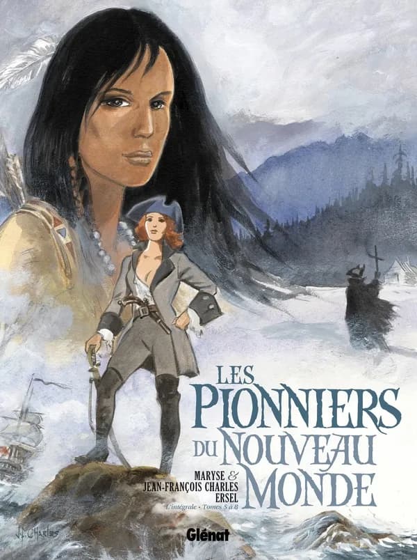Les pionniers du Nouveau monde : l'intégrale. Tomes 5 à 8