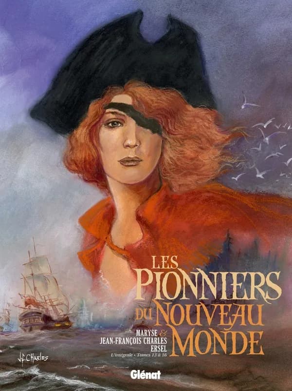 Les pionniers du Nouveau monde : l'intégrale. Tomes 13 à 16