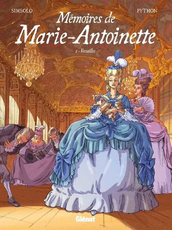 Mémoires de Marie-Antoinette. I, Versailles
