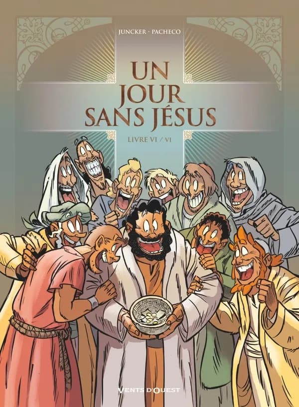 Un jour sans Jésus. Livre VI