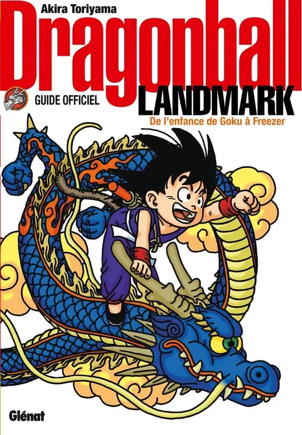 Dragon ball : landmark : guide officiel : de l'enfance de Goku à Freezer