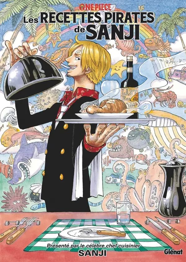 Les recettes pirates de Sanji : le cuisinier marin de première classe