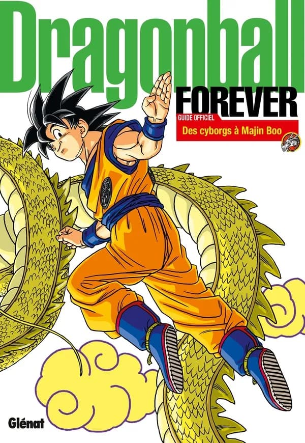 Dragonball forever : de l'arc "Cyborgs" à l'arc "Majin Boo" : guide officiel de Dragon Ball perfect edition