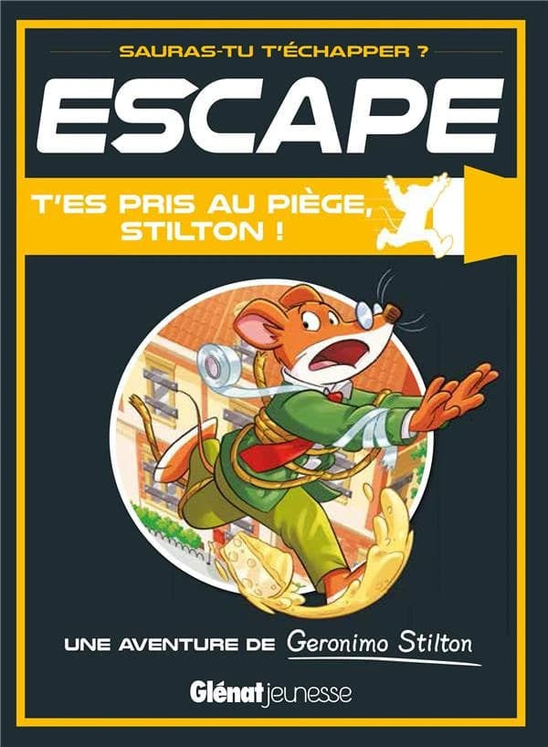 T'es pris au piège, Stilton ! : une aventure de Geronimo Stilton : Une aventure de Geronimo Stilton