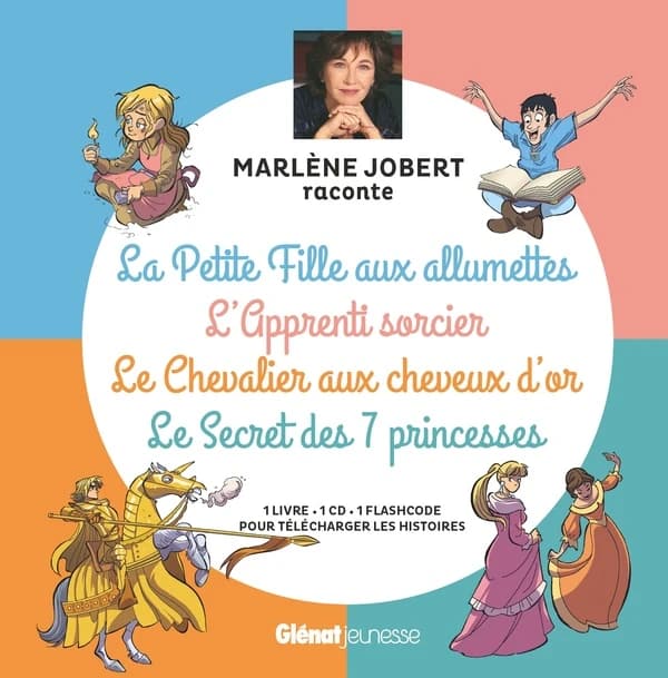 La Petite fille aux allumettes ; L'apprenti sorcier ; Le Chevalier aux cheveux d'or ; Le secret des 7 princesses