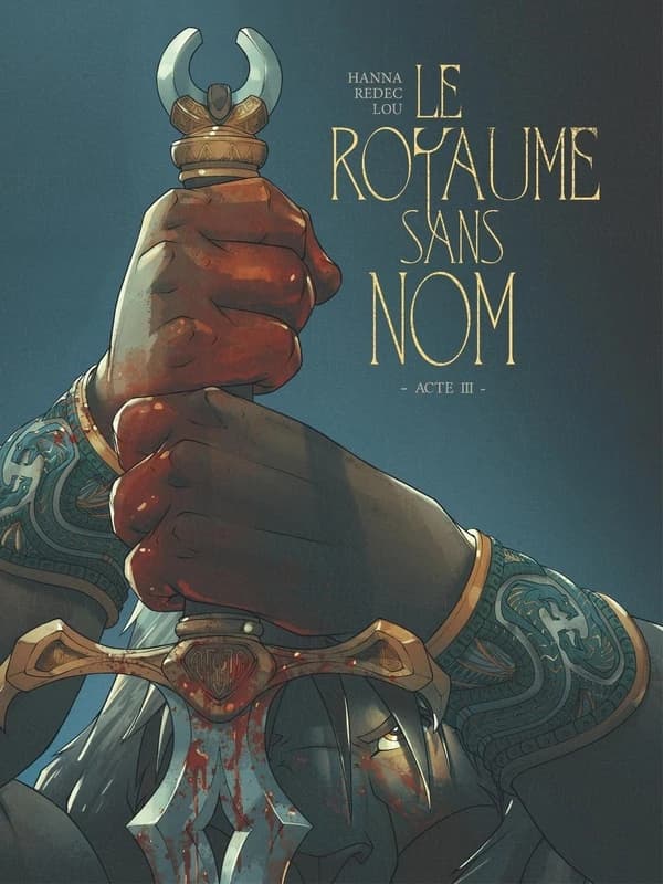 Le royaume sans nom. Acte III