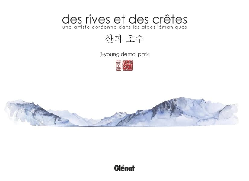 Des rives et des crêtes : une artiste coréenne dans les Alpes lémaniques...