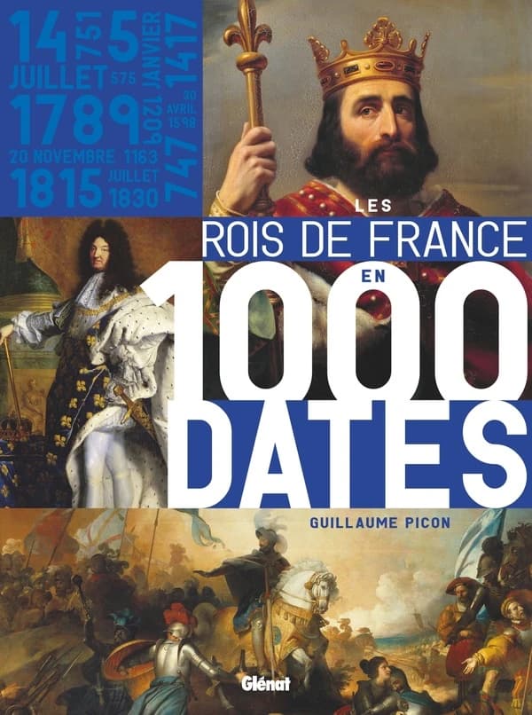 Les rois de France en 1000 dates