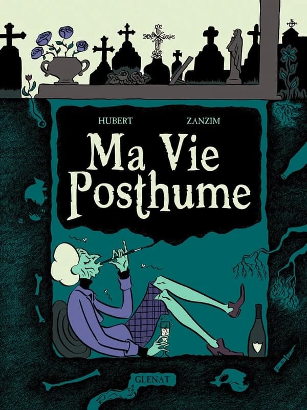 Ma vie posthume (Éd. intégrale) scénario & couleurs, Hubert ; dessin, Zanzim