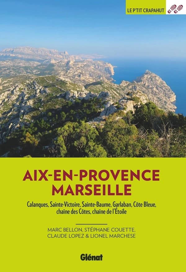 Aix-en-Provence, Marseille : calanques, Sainte-Victoire, Sainte-Baume, Garlaban, Côte Bleue, chaîne des Côtes, chaîne de l'Étoile
