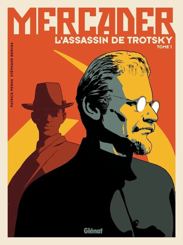 Mercader : l'assassin de Trotsky. Tome 1