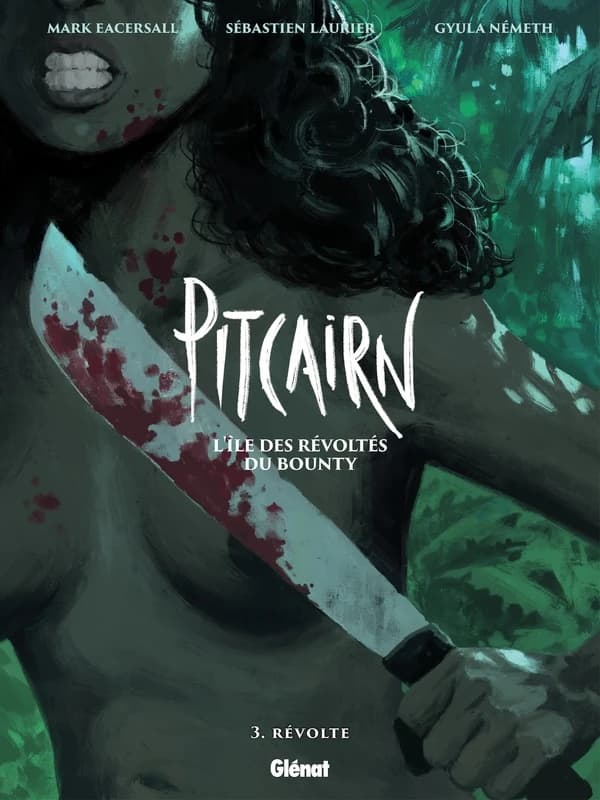 Pitcairn : l'île des révoltés du Bounty. 3, Révolte
