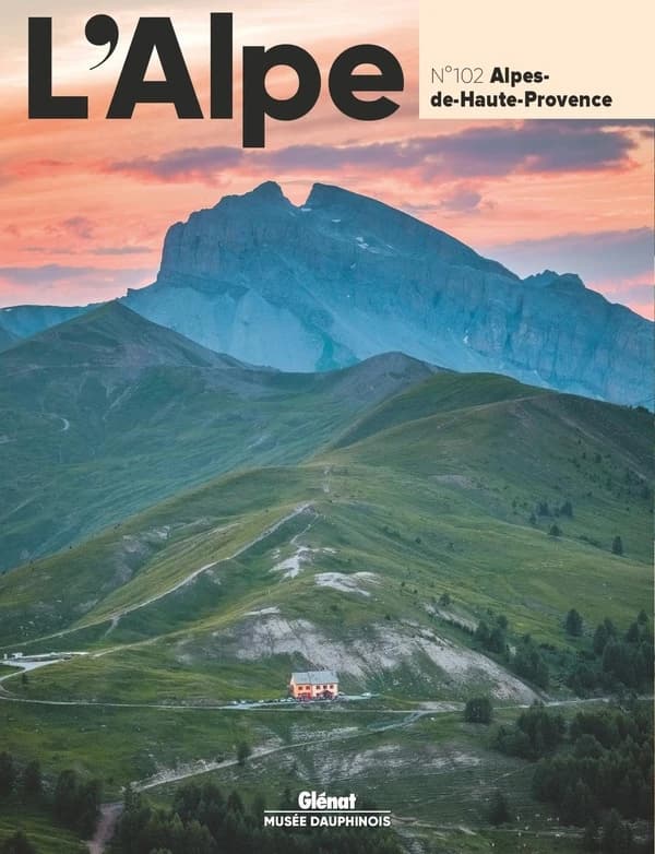 L'Alpe n.102 : Alpes-de-Haute-Provence