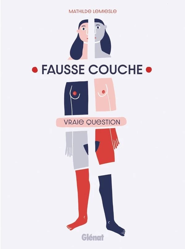 Fausse couche : vraie question
