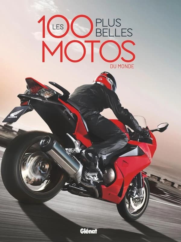 Les 100 plus belles motos du monde ([Nouvelle éd.])