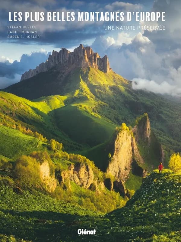 Les plus belles montagnes d'Europe : une nature préservée